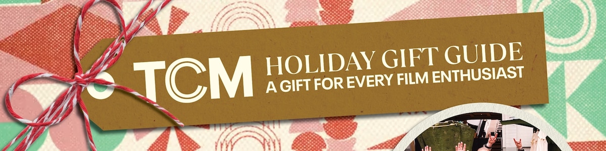 TCM HOLIDAY GIFT GUIDE: A GIFT FOR EVERY FILM ENTHUSIAST