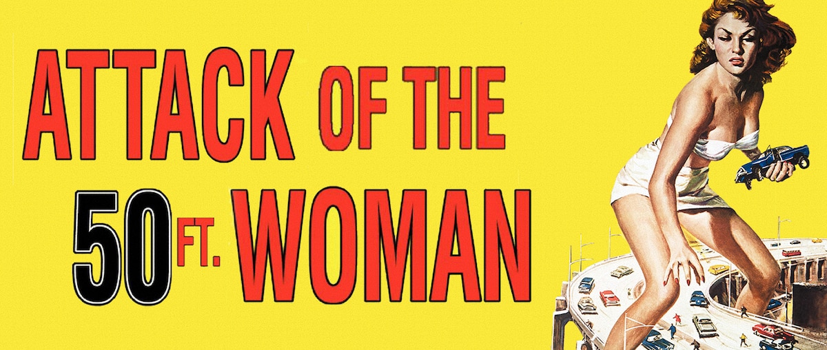 Attack of the 50 Foot Woman