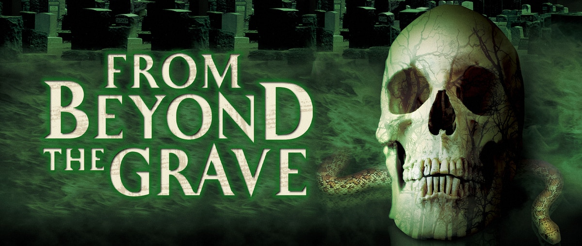 From Beyond the Grave