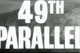 49th Parallel -- (Original Trailer)