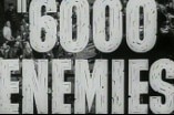 6000 Enemies -- (Original Trailer)