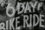 6 Day Bike Rider -- (Original Trailer)