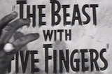 Beast With Five Fingers -- (Original Trailer)