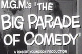 Big Parade of Comedy, The -- (Original Trailer)