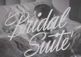 Bridal Suite -- (Original Trailer)