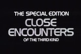 Close Encounters of the Third Kind -- (Special Edition Trailer)