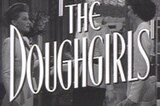 Doughgirls, The -- (Original Trailer)