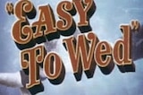Easy to Wed -- (Original Trailer)