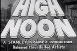 High Noon -- (Original Trailer)