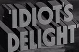 Idiot's Delight -- (Original Trailer)