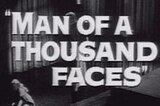 Man Of A Thousand Faces -- (Original Trailer)
