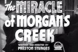 Miracle Of Morgan's Creek, The -- (Original Trailer)