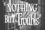 Nothing But Trouble -- (Original Trailer)