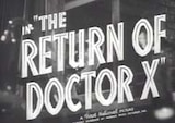 Return of Doctor X, The -- (Original Trailer)