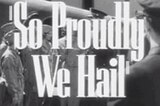 So Proudly We Hail! -- (Original Trailer)