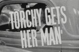 Torchy Gets Her Man -- (Original Trailer)