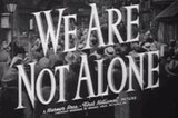 We Are Not Alone -- (Original Trailer)