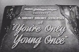 You're Only Young Once -- (Original Trailer)