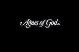 Agnes Of God (1985) -- Open, Mon Dieu!