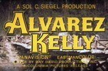 Alvarez Kelly -- (Original Trailer)
