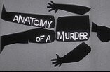 Anatomy Of A Murder -- (Original Trailer)