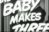 And Baby Makes Three -- (Re-issue Trailer)