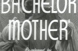 Bachelor Mother -- (Re-issue Trailer)