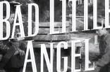 Bad Little Angel -- (Original Trailer)