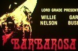 Barbarosa -- (Original Trailer)