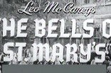 Bells of St. Mary's, The -- (Re-issue Trailer)