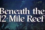 Beneath The 12-Mile Reef -- (Original Trailer)