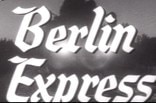 Berlin Express -- (Re-issueTrailer)