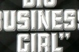 Big Business Girl -- (Original Trailer)