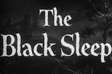 Black Sleep, The (1956) -- Opening, He Is As A Dead Man