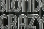 Blonde Crazy -- (Original Trailer)