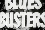 Blues Busters -- (Original Trailer)