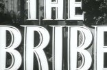 Bribe, The -- (Original Trailer)
