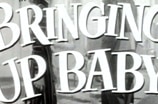Bringing Up Baby -- (Re-issue Trailer)