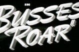 Busses Roar -- (Original Trailer)