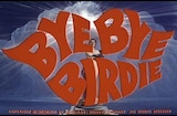 Bye Bye Birdie (1963) -- Open, Bye Bye