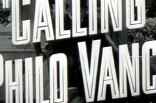 Calling Philo Vance -- (Original Trailer)