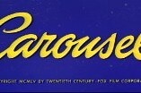 Carousel -- (Original Trailer)