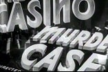 Casino Murder Case, The -- (Original Trailer)