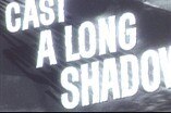 Cast a Long Shadow -- (Original Trailer)
