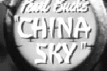 China Sky -- (Re-issue Trailer)