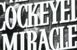 Cockeyed Miracle, The -- (Original Trailer)
