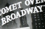 Comet Over Broadway -- (Original Trailer)