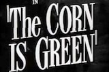 Corn is Green, The -- (Original Trailer)