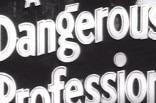 Dangerous Profession, A -- (Original Trailer)
