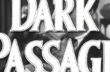 Dark Passage -- (Original Trailer)